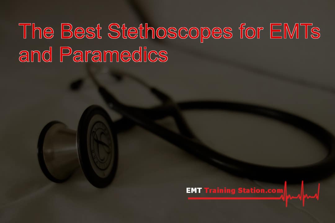 The Top 5 Best Stethoscopes For EMTs and Paramedics in 2026
