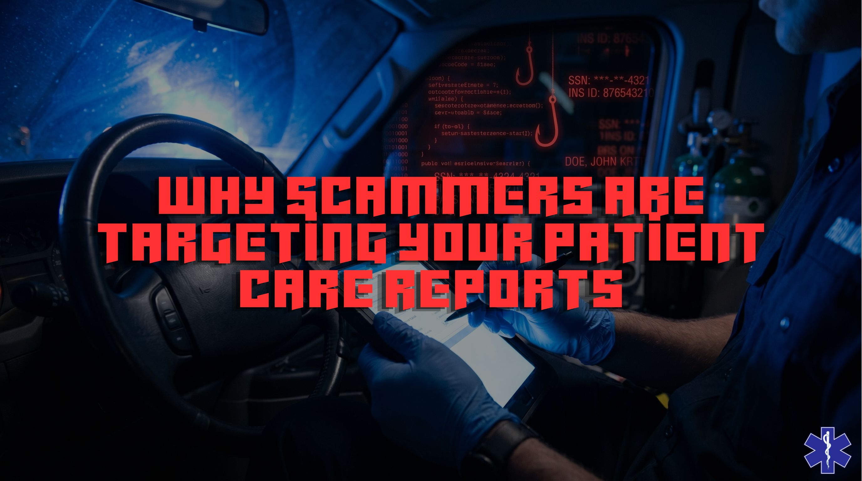 The $1,000 Chart: Why Scammers Are Targeting Your Patient Care Reports