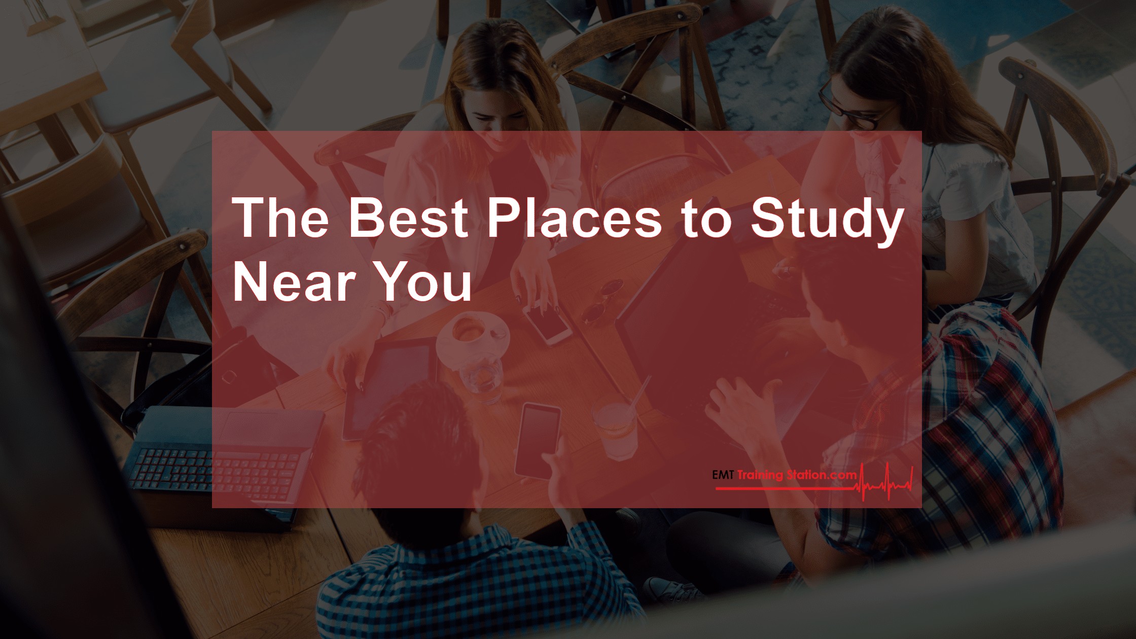 The Best Places To Study Near You